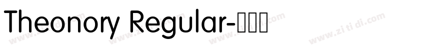 Theonory Regular字体转换 Theonory Regular字体转换